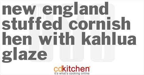 new-england-stuffed-cornish-hen-with-kahlua-glaze image