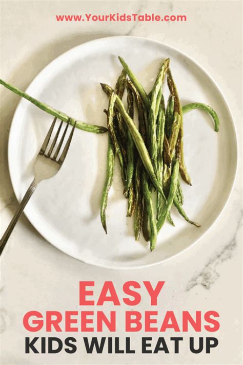 easy-green-beans-kids-will-gobble-up-your-kids-table image