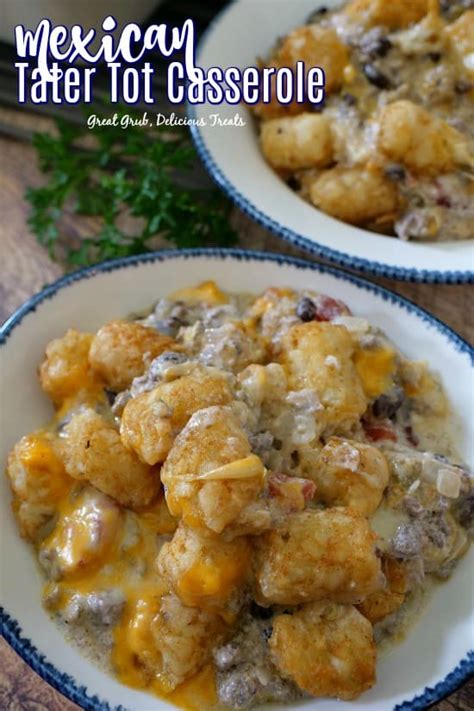 mexican-tater-tot-casserole-great-grub-delicious-treats image