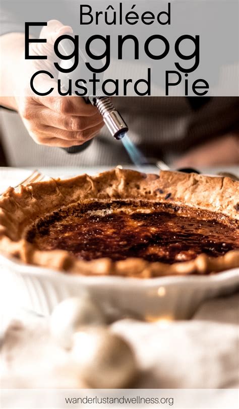 brled-eggnog-custard-pie-wanderlust-and-wellness image