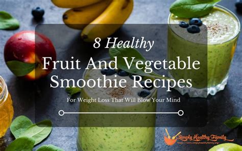 8-healthy-fruit-and-vegetable-smoothie-recipes-for image