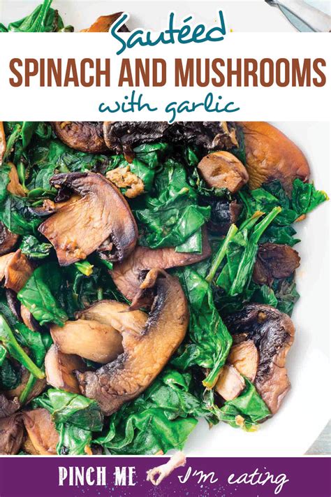 sauted-spinach-and-mushrooms-with-garlic-pinch-me image