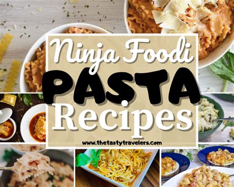 ninja-foodi-pasta-recipes-the-tasty-travelers image