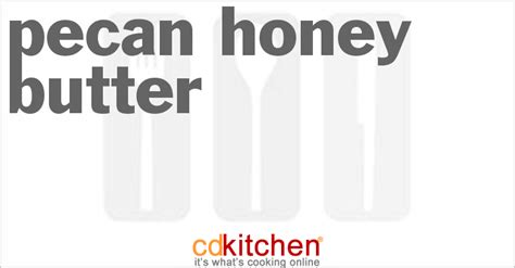 pecan-honey-butter-recipe-cdkitchencom image