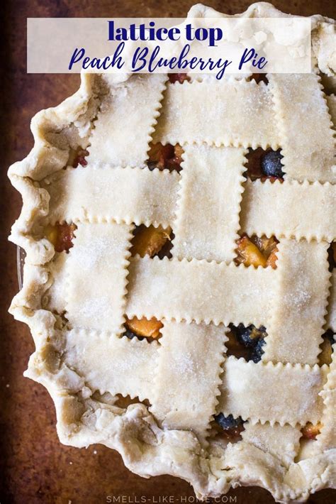 peach-blueberry-pie-with-lattice-crust-smells-like-home image