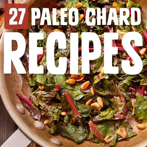 27-exciting-ways-to-cook-swiss-chard-paleo-grubs image