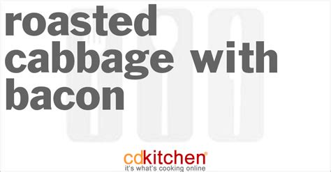 roasted-cabbage-with-bacon-recipe-cdkitchencom image