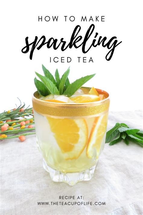 how-to-make-sparkling-iced-tea-the-cup-of-life image