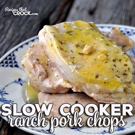 slow-cooker-ranch-pork-chops-recipes-that-crock image
