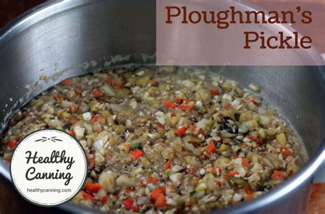 home-canned-ploughmans-pickle-healthy-canning image