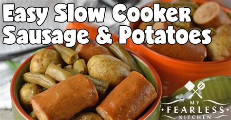 easy-slow-cooker-sausage-potatoes-my-fearless image