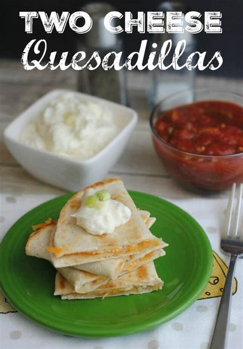 easy-two-cheese-quesadillas-this-mama-loves image
