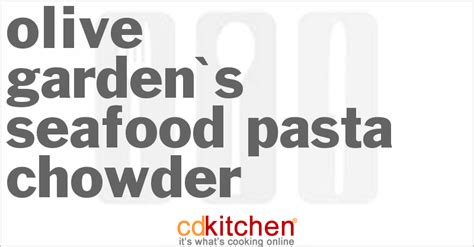 olive-gardens-seafood-pasta-chowder-cdkitchencom image