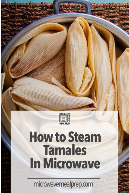how-to-steam-tamales-in-microwave-microwave-meal image