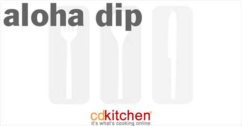 aloha-dip-recipe-cdkitchencom image