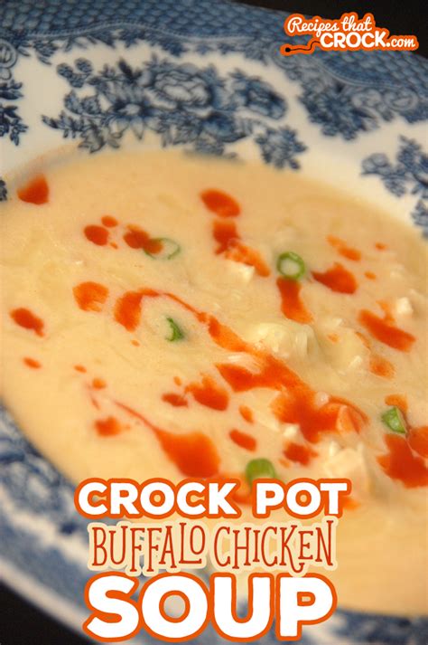 buffalo-chicken-soup-crock-pot-recipes-that-crock image