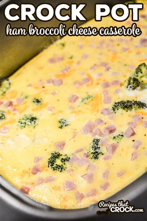 crock-pot-ham-broccoli-cheese-casserole-recipes-that image