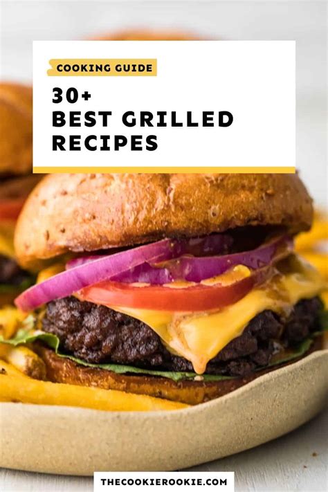 40-best-grill-recipes-easy-summer-grilling-ideas-the image