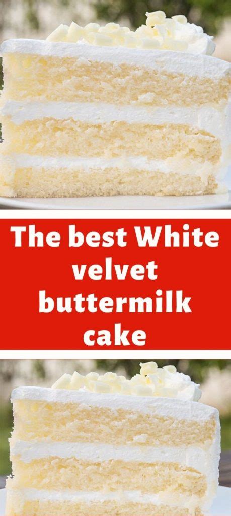 the-best-white-velvet-buttermilk-cake-recipe-yummy image