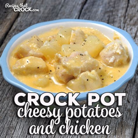 crock-pot-cheesy-potatoes-and-chicken-recipes-that image