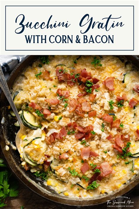 zucchini-gratin-with-corn-and-bacon-the-seasoned-mom image