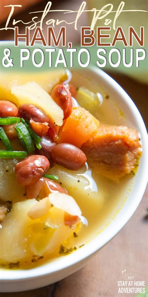 instant-pot-ham-bean-potato-soup-my-stay-at image