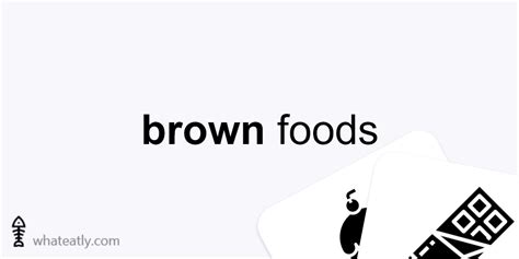 41-brown-foods-you-might-want-to-know-about image