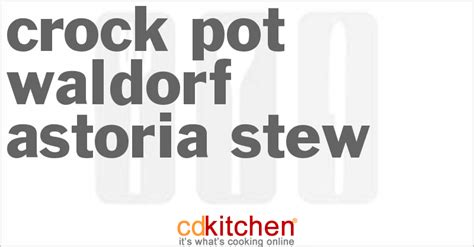 crock-pot-waldorf-astoria-stew-recipe-cdkitchencom image