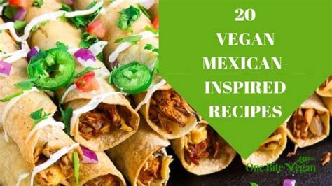 20-vegan-mexican-inspired-recipes-one-bite-vegan image