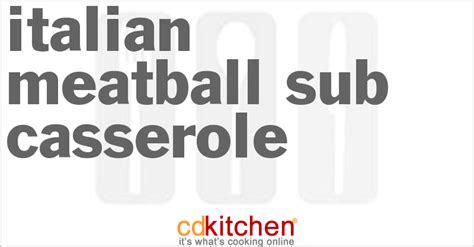 italian-meatball-sub-casserole-recipe-cdkitchencom image