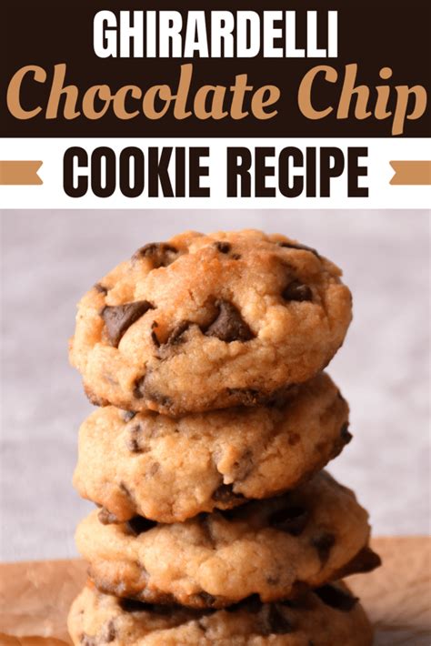 ghirardelli-chocolate-chip-cookie-recipe-insanely-good image
