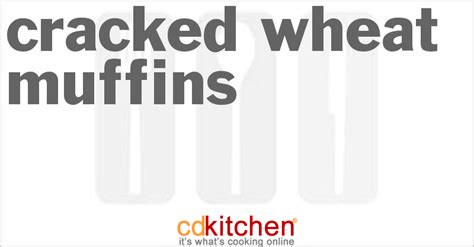 cracked-wheat-muffins-recipe-cdkitchencom image
