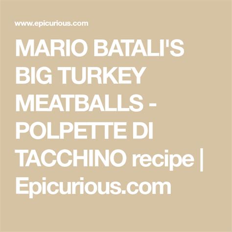 mario-batalis-big-turkey-meatballs-polpette-di image