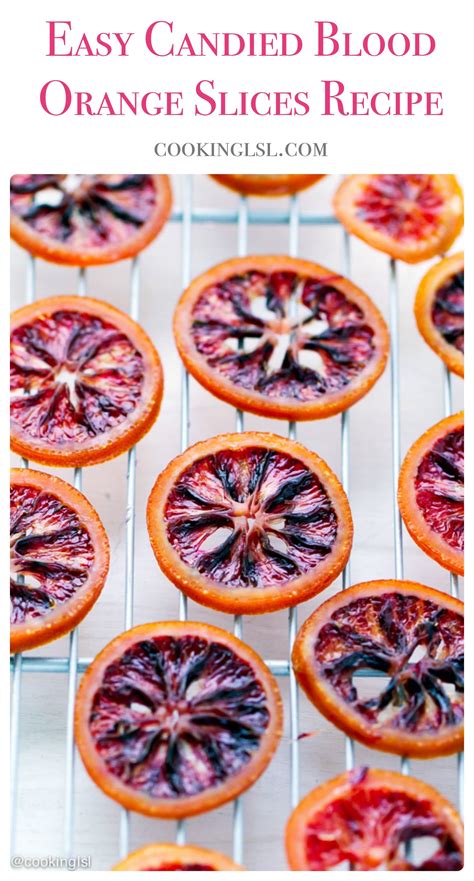 easy-candied-blood-orange-slices-recipe-cooking-lsl image
