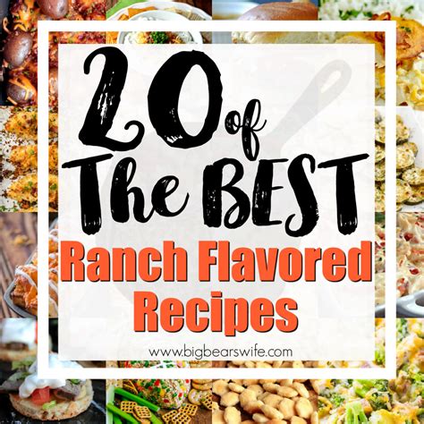 20-of-the-best-ranch-flavored-recipes-big-bears-wife image