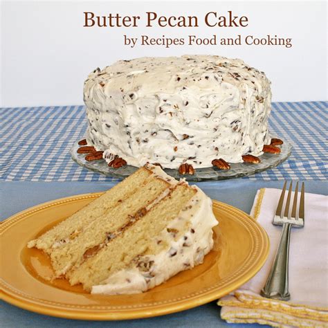 butter-pecan-cake-recipes-food-and-cooking image