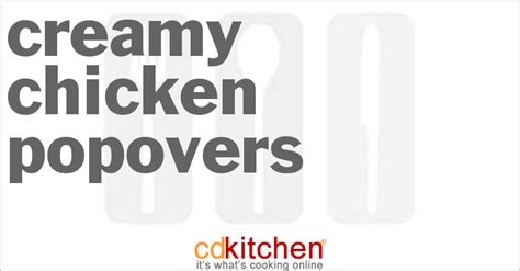 creamy-chicken-popovers-recipe-cdkitchencom image