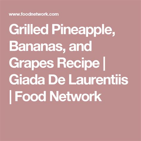 grilled-pineapple-bananas-and-grapes-recipe-food image