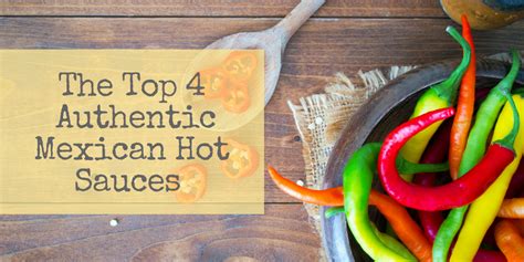 authentic-mexican-hot-sauce-our-top-4-varieties image