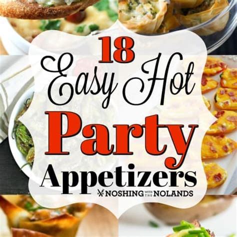 18-easy-hot-party-appetizer-recipes-noshing-with-the image