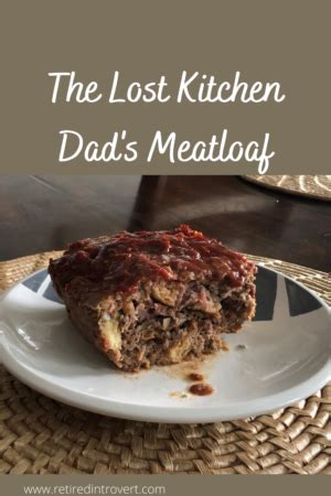 lost-kitchen-dads-meatloaf-retired-introvert image