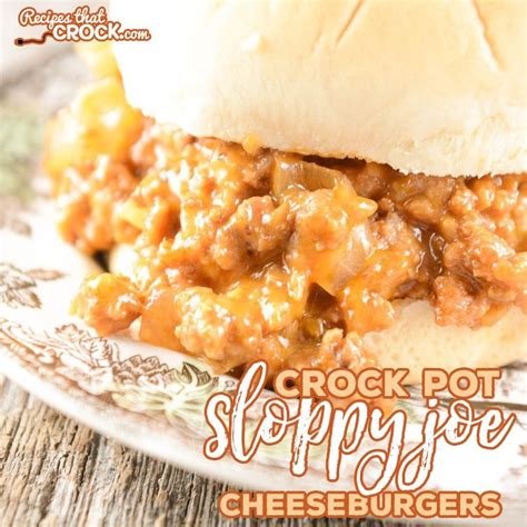 crock-pot-sloppy-joe-cheeseburgers-recipes-that-crock image