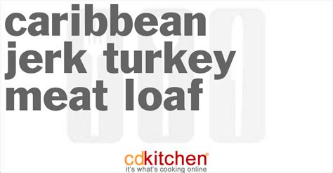 caribbean-jerk-turkey-meat-loaf-recipe-cdkitchencom image