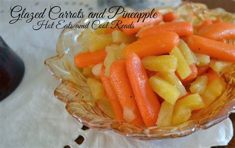 hot-eats-and-cool-reads-glazed-carrots-and-pineapple image
