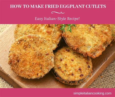 how-to-make-simple-and-easy-italian-fried-eggplant image