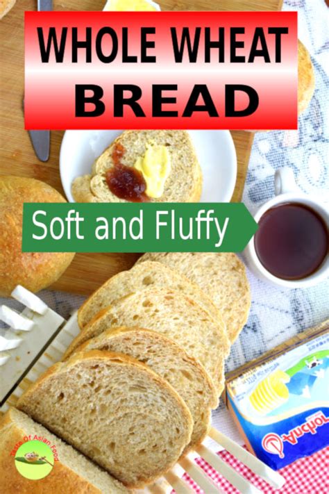 whole-wheat-bread-how-to-make-it-soft-fluffy-asian image
