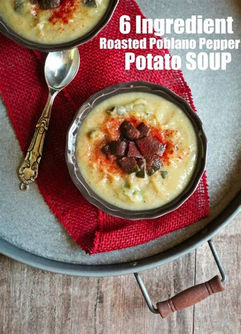 6-ingredient-roasted-poblano-pepper-potato-soup-the image