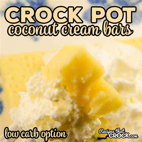 crock-pot-coconut-cream-bars-low-carb-option-recipes-that image