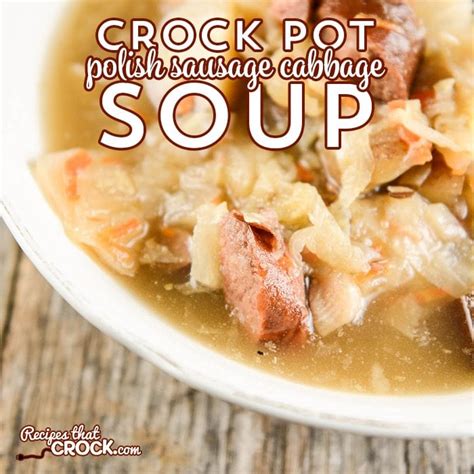 crock-pot-polish-sausage-cabbage-soup-recipes-that-crock image