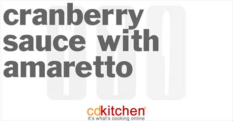 cranberry-sauce-with-amaretto-recipe-cdkitchencom image